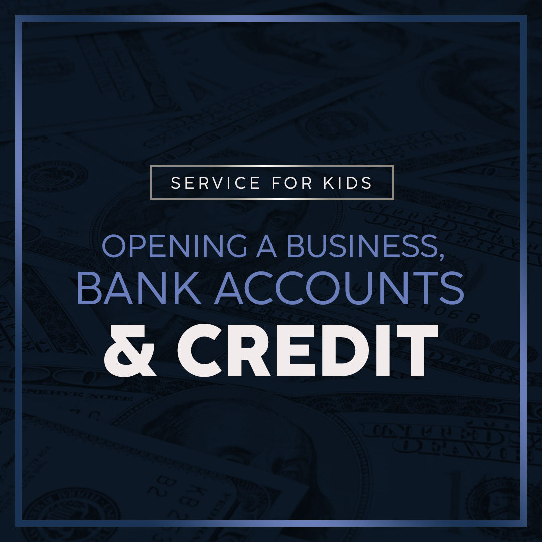 Opening Up A Business, Bank Accounts & Credit